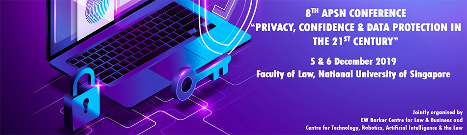 The 8th Asian Privacy Scholars Network Conference: Privacy, Confidence & Data Protection in the 21st Century